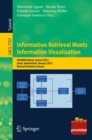 Information Retrieval Meets Information Visualization : PROMISE Winter School 2012, Zinal, Switzerland, January 23-27, 2012, Revised Tutorial Lectures - eBook