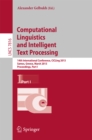 Computational Linguistics and Intelligent Text Processing : 14th International Conference, CICLing 2013, Samos, Greece, March 24-30, 2013, Proceedings, Part I - eBook