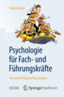 Psychologie fur Fach- und Fuhrungskrafte : Fur mehr Erfolg im Berufsleben - eBook