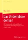 Das Undenkbare denken : Die Rezeption der nichteuklidischen Geometrie im deutschsprachigen Raum (1860-1900) - eBook