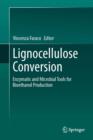 Lignocellulose Conversion : Enzymatic and Microbial Tools for Bioethanol Production - eBook