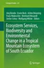Ecosystem Services, Biodiversity and Environmental Change in a Tropical Mountain Ecosystem of South Ecuador - eBook