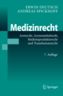 Medizinrecht : Arztrecht, Arzneimittelrecht, Medizinprodukterecht und Transfusionsrecht - eBook