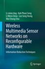 Wireless Multimedia Sensor Networks on Reconfigurable Hardware : Information Reduction Techniques - eBook