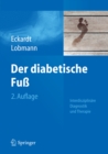 Der diabetische Fu : Interdisziplinare Diagnostik und Therapie - eBook