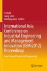 International Asia Conference on Industrial Engineering and Management Innovation (IEMI2012) Proceedings : Core Areas of Industrial Engineering - eBook