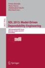 SDL 2013: Model Driven Dependability Engineering : 16th International SDL Forum, Montreal, Canada, June 26-28, 2013, Proceedings - Book