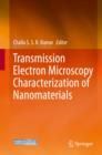 Transmission Electron Microscopy Characterization of Nanomaterials - eBook