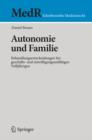 Autonomie und Familie : Behandlungsentscheidungen bei geschafts- und einwilligungsunfahigen Volljahrigen - eBook