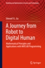 A Journey from Robot to Digital Human : Mathematical Principles and Applications with MATLAB Programming - eBook