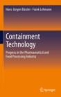 Containment Technology : Progress in the Pharmaceutical and Food Processing Industry - eBook