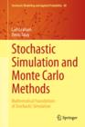 Stochastic Simulation and Monte Carlo Methods : Mathematical Foundations of Stochastic Simulation - eBook