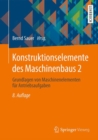 Konstruktionselemente des Maschinenbaus 2 : Grundlagen von Maschinenelementen fur Antriebsaufgaben - eBook