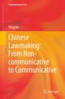 Chinese Lawmaking: From Non-communicative to Communicative - eBook