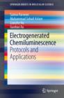 Electrogenerated Chemiluminescence : Protocols and Applications - eBook