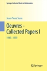 Oeuvres - Collected Papers I : 1949 - 1959 - Book