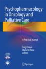 Psychopharmacology in Oncology and Palliative Care : A Practical Manual - Book