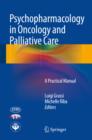 Psychopharmacology in Oncology and Palliative Care : A Practical Manual - eBook