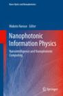 Nanophotonic Information Physics : Nanointelligence and Nanophotonic Computing - eBook
