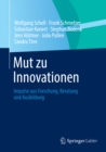 Mut zu Innovationen : Impulse aus Forschung, Beratung und Ausbildung - eBook