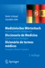 Medizinisches Worterbuch/Diccionario de Medicina/Dicionario de termos medicos : deutsch - spanisch - portugiesisch/espanol - aleman - portugues/portugues - alemao - espanhol - eBook