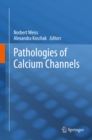 Pathologies of Calcium Channels - eBook