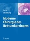 Moderne Chirurgie des Rektumkarzinoms - eBook