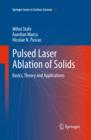 Pulsed Laser Ablation of Solids : Basics, Theory and Applications - eBook