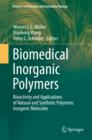 Biomedical Inorganic Polymers : Bioactivity and Applications of Natural and Synthetic Polymeric Inorganic Molecules - eBook