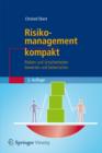 Risikomanagement kompakt : Risiken und Unsicherheiten bewerten und beherrschen - eBook