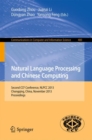 Natural Language Processing and Chinese Computing : Second CCF Conference, NLPCC 2013, Chongqing, China, November 15-19, 2013. Proceedings - eBook