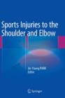 Sports Injuries to the Shoulder and Elbow - Book