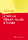 Arbeitsbuch Hohere Mathematik in Rezepten - eBook