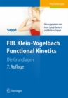 FBL Klein-Vogelbach Functional Kinetics Die Grundlagen : Bewegungsanalyse, Untersuchung, Behandlung - eBook