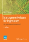 Managementwissen fur Ingenieure : Wie funktionieren Unternehmen? - eBook