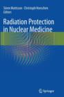 Radiation Protection in Nuclear Medicine - Book