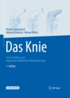 Das Knie : Form, Funktion und ligamentare Wiederherstellungschirurgie - eBook