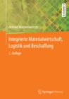 Integrierte Materialwirtschaft, Logistik und Beschaffung - eBook