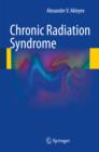 Chronic Radiation Syndrome - eBook