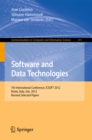 Software and Data Technologies : 7th International Conference, ICSOFT 2012, Rome, Italy, July 24-27, 2012, Revised Selected Papers - eBook