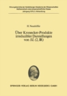 Uber Kronecker-Produkte irreduzibler Darstellungen von SL (2, ?) : Vorgelegt in der Sitzung vom 22. April 1978 - eBook