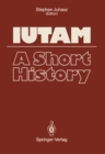 IUTAM : A Short History - eBook