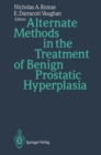 Alternate Methods in the Treatment of Benign Prostatic Hyperplasia - eBook
