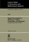Spatial Price Equilibrium: Advances in Theory, Computation and Application : Papers Presented at the Thirty-First North American Regional Science Association Meeting Held at Denver, Colorado, USA Nove - eBook
