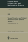 Toward Interactive and Intelligent Decision Support Systems : Volume 2 Proceedings of the Seventh International Conference on Multiple Criteria Decision Making Held at Kyoto, Japan August 18-22, 1986 - eBook
