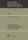 Recent Advances and Historical Development of Vector Optimization : Proceedings of an International Conference on Vector Optimization Held at the Technical University of Darmstadt, FRG, August 4-7, 19 - eBook