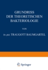 Grundriss der Theoretischen Bakteriologie - eBook
