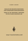 Tabellen der Bruchteilfunktionen zum Planckschen Strahlungsgesetz / Tables of the Fractional Functions for the Planck Radiation Law - eBook