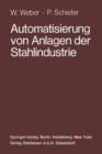 Automatisierung Von Anlagen Der Stahlindustrie - Book