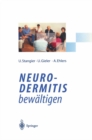 Neurodermitis bewaltigen : Verhaltenstherapie Dermatologische Schulung Autogenes Training - eBook